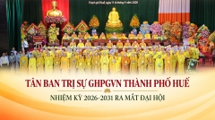 Hòa thượng Thích Huệ Phước được suy cử Trưởng Ban Trị sự GHPGVN thành phố Huế nhiệm kỳ 2026-2031